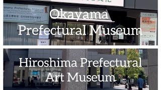 Okayama Prefectural Museum amp Hiroshima Prefectural Art Museum [upl. by Ecnerret]