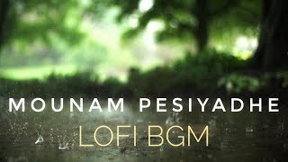 mounam pesiyadhe BGM  tamil lofi   AJX lofi mix [upl. by Oek]