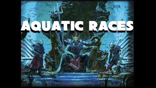 Dungeons and Dragons Lore Aquatic Races [upl. by Aennyl]