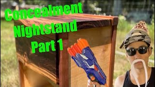 Concealment Nightstand Part 1 [upl. by Cindi]