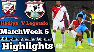 Hadiya Hossana v Legetafo Betking Ethiopian Premier League Highlights ሀድያ ሆሳህና ከ ለገጣፎ ለገዳዲ [upl. by Nerha]