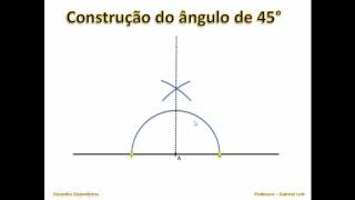 Construção do ângulo de 45° [upl. by Nede]