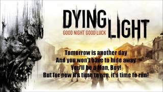 dying light gameplay trailer song with lyrics HD [upl. by Hrutkay]