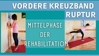 Ruptur des vorderen Kreuzbandes DIESE Übungen können dir helfen Mittelphase der Rehabilitation [upl. by Meredithe551]