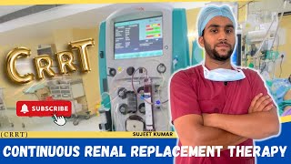 WHAT IS CRRT Continuous Renal Replacement Therapy [upl. by Ysnat134]