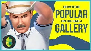 How To Become POPULAR on The Sims 4 Gallery [upl. by Anyah]