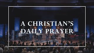 A Christians Daily Prayer • Prayers of the Saints Live [upl. by Ahseal]