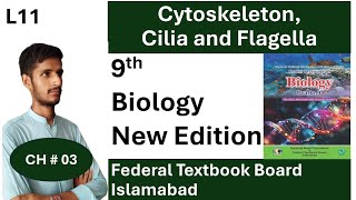 Cytoskeleton  Cilia and Flagella  CH 03  Cell  Grade 9 Biology  National Book Foundation [upl. by Carolee]