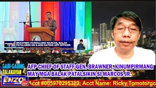 AFP CHIEF OF STAFF GEN BRAWNER KINUMPIRMANG MAY MGA BALAK PATALSIKIN SI MARCOS JR [upl. by Soren883]