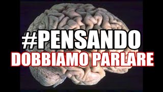 PENSANDO dobbiamo parlare [upl. by Naldo]