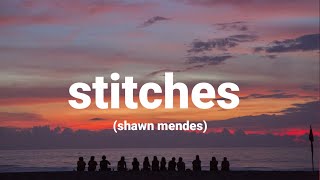 shawn mendes  stitches Lyrics [upl. by Oidale]