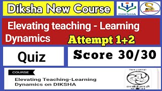 Elevating teaching learning dynamics on diksha Quiz Answers  CIET NCERT Quiz [upl. by Onig]