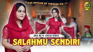 SALAHMU SENDIRI  KALIA SISKA FEAT SKA 86  KENTRUNG OFFICIAL MUSIC VIDEO [upl. by Rafferty]