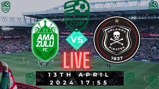 🔴LIVE Amazulu FC VS Orlando Pirates LIVE Nedbank Cup Round of 8 [upl. by Meneau]