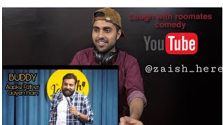 ROOMMATES STANDUP COMEDY FTANUBHAV SINGH BASSI  ZAISH REACTION [upl. by Oicnerual]