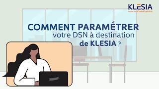 Complémentaire santé et prévoyance  Comment paramétrer votre DSN à destination de KLESIA [upl. by Naujat]