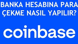 Coinbase Banka Hesabına Para Çekme Nasıl Yapılır [upl. by Gnilrac]