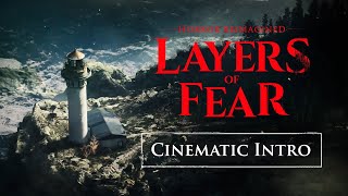 Layers of Fear  Cinematic Intro [upl. by Kho]