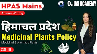 HPAS Mains GS Paper III  HP Medicinal Plants Policy Medicinal amp Aromatic Plants in Hiamcahl [upl. by Spear]