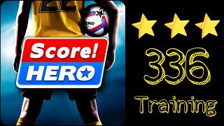 Score Hero 2  2022 Level 336 Training  3 Stars [upl. by Lyall]