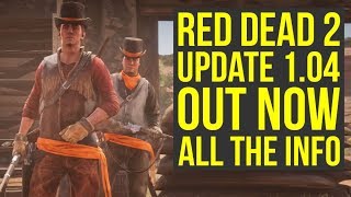 Red Dead Redemption 2 Update 104 EVERYTHING WE KNOW  Fixes Changes amp More RDR2 Update 104 [upl. by Fagen623]