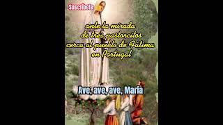 quotEl 13 de Mayoquot ❤️Fiesta de la Virgen de Fátima ❤️santamaria fatima maria 13demayo pascua [upl. by Enoed948]