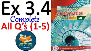 Class 12 Maths Exercise 34 New KPK Book  Class 12 Maths Ex 34 KPK Book Study With ME In Pakistan [upl. by Elimaj989]