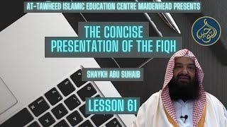 The Concise Presentation of the Fiqh Lesson 61 Marriage Part 10 [upl. by Niryt]