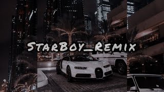 The weeknd Starboy Remix [upl. by Niwle]