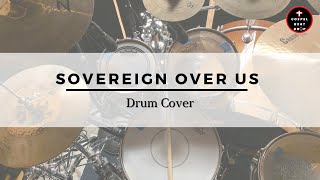 Sovereign Over Us  Michael W Smith  Drum Cover [upl. by Milak]