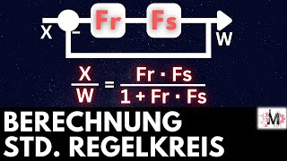 StandardRegelkreis einfach berechnen  Grundlagen Regelungstechnik Regelkreis [upl. by Uird]