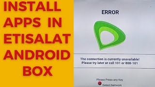 how to install apps in etisalat android tv box [upl. by Deehahs]