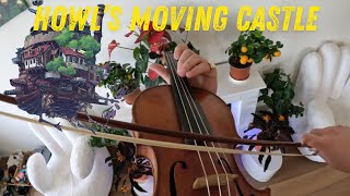 Howl’s Moving Castle  Violin Cover [upl. by Nnylodnewg]