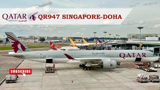 Qatar Airways Singapore to Doha  Economy Class  A350 [upl. by Ary]