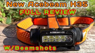 New Acebeam H35 2600 lumen Headlamp Full Review with Beamshots [upl. by Ornstead]