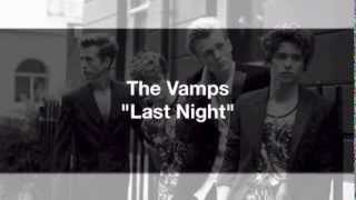 The Vamps Last Night lyrics [upl. by Ney]