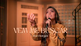 VEM ME BUSCAR  MARI BORGES Cover [upl. by Tsnre]