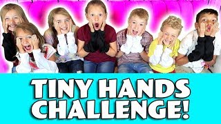 Tiny Hands Challenge [upl. by Sheff]