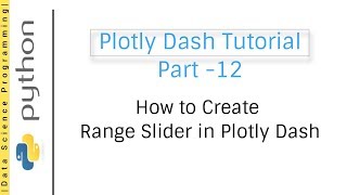 How to Create Range Slider in Plotly Dash  Plotly Dash Tutorial Part 12 [upl. by Neirb869]