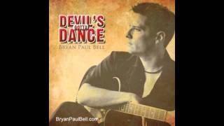 quotDevils Gotta Dancequot by Bryan Paul Bell [upl. by Bobbette]