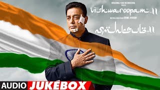 Vishwaroopam 2 Jukebox Tamil  Vishwaroopam 2 Tamil Songs  Kamal Haasan  Ghibran [upl. by Suoirrad172]