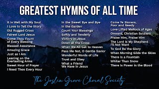 The Greatest Hymns of All Time  It Is Well with My Soul Blessed Assurance and more Gospel Music [upl. by Corbett]