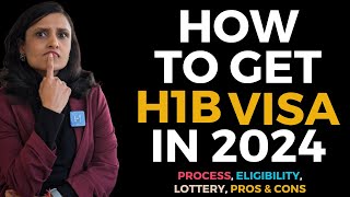 All About H1B Visa in 2024  Process Eligibility Lottery amp More [upl. by Hoshi]