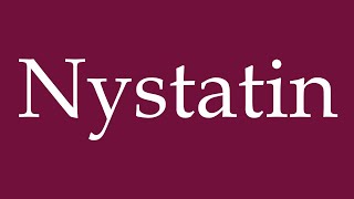 How to Pronounce Nystatin Correctly in German [upl. by Nance]