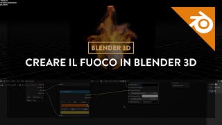 Creare Una Simulazione Del Fuoco  Blender 3D [upl. by Llert]