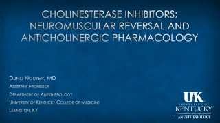 20151123 Cholinesterase Inhibitors NMB Reversal and Antocholinergic Pharmacology [upl. by Darline50]