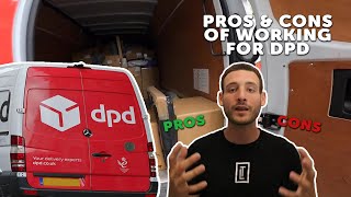 DPD Pros amp Cons Of Working For Them [upl. by Stoecker]