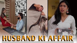 LOYALTY  Husband Ki Affair  Short Film [upl. by Qirat779]