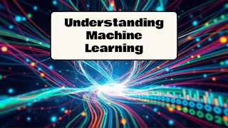 Understanding Machine Learning [upl. by Reinold]