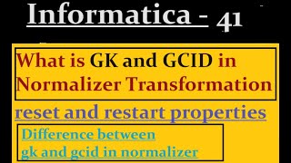 GK and GCID in Normalizer Transformation  Informatica [upl. by Nolitta]